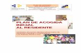 PLAAN DE ACOGGIIDDAA INICIAL AL Acogida+EIUnidad Docente de Multiprofesional de Atencin Familiar y Comunitaria de Las Palmas Norte y Sur Plan de Acogida de la Enfermera Residente.