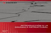 INTRODUCCIÓN A LA DINÁMICA ESTRUCTURALpromociones.e-zigurat.com/web/catalogos/cursos/C17_SISMO_0.pdf · El curso Introducción a la dinámica estructural, trata los concep-tos fundamentales