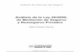 Análisis de la Ley 26/2006, de Mediación de Seguros y ...fundacionmapfre.com/ccm/content/documentos/fundacion/cs-seguro/... · 4.2. Publicidad ... pendientes -los corredores de