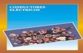 CONDUCTORES ELÉCTRICOS · PDF file2 Ł CONDUCTORES ELECTRICOS Desde el inicio de su recorrido en la centrales generadoras hasta llegar a los centros de consumo, la energía elØctrica