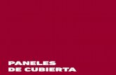 PANELES DE CUBIERTA - · PDF fileLa utilización de un panel aislante, autoportante, y estanco, no es suficiente para garantizar la absoluta impermeabili-zación de la cubierta del