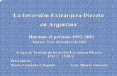 La Inversión Extranjera Directa en Argentina · PDF fileLa Inversión Extranjera Directa en Argentina Durante el período 1992-2002 - Martes, 23 de diciembre de 2003 - ... El concepto