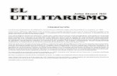 Libro El Utilitarismo - · PDF filePRESENTACIÓN La obra que present amos, El utilit arismo, fue escrit a por el filósofo inglés John S tuart Mill en su madurez, en 1863. Como buen