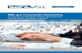 Más que Facturación Electrónica, - esavdoc.comesavdoc.com/pdf/brochure_Esav_empresa.pdf · calidad y garantizando la seguridad y confidencialidad de todas nuestras operaciones.