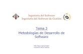 Tema 3 Metodologías de Desarrollo de · PDF fileENTORNO DE DESARROLLO DE SOFTWARE ... • Sistemas que controlan un ambiente recibiendo datos, procesándolos y devolviéndolos con