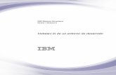 Instalación de un entorno de desarrollo - IBM - United States · PDF fileInstalación de un entorno de desarrollo IBM. Nota ... V erifique que se ha definido la variable de entorno