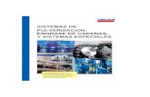 SISTEMAS DE PULVERIZACION, ENGRASE DE · PDF filePotencia Temperatura de trabajo EOS: Sistema de aceite de línea única para la lubricación de cadenas de baja velocidad 552-32404-1