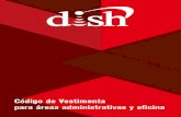 Código de Vestimenta para áreas administrativas y oficinauniversidadvirtual.dish.com.mx/Comunicacion_Interna/Código_de... · 4 Dish es un sistema de televisión de paga líder