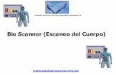 Bio Scanner (Escaneo del Cuerpo) - · PDF fileen 3D, el nivel bioeléctrico de las principales estructuras del cuerpo humano. ... El único sistema de valoración fisiológica-bioquímica