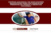 SISTEMA NACIONAL DE INDICADORES EDUCATIVOS · PDF fileSistema Nacional de Indicadores – Colombia 2013 3 CONTENIDO PRESENTACIÓN 4 INTRODUCCIÓN 5 1. SISTEMA EDUCATIVO COLOMBIANO