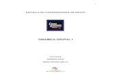 DINAMICA GRUPAL I -  · PDF fileDINAMICA GRUPAL I PROFESORAS ... La dinámica de los grupos tomada en su sentido amplio se interesa por el conjunto de las componentes y de los