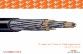 Control Cero Halógenos - · PDF file- NMX-J-486-ANCE Cables de energía para baja tensión, no propagadores de incendio, de baja emisión de humos y sin contenido de halógenos, 600