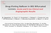 Drug-Eluting Balloon in 001 Bifurcated Lesions: Acute and ... · PDF fileDrug-Eluting Balloon in 001 Bifurcated Lesions: Acute and 6 mo Clinical and Angiographic Results ... (EuroCor,