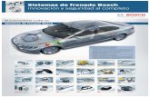 Innovación y seguridad al completo - es.bosch …es.bosch-automotive.com/.../brochures_1/brakes/sistemas_frenado_E… · El sistema de frenado lo podemos dividir en los siguientes