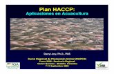 Plan HACCP - · PDF file7-11 Septiembre 2008 . ... • Los principios de seguridad de alimentos son los mismos. • Principios de HACCP: la anticipación a través de análisis y