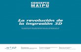 La revolución de la impresión 3D - Diagnostico Maipú · PDF filela impresión 3D • NOTABLES ... ateneos virtuales, impresoras 3D, portal web de informes y turnos online son muchas