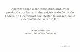 Presentación de PowerPoint - cerca.org.mxcerca.org.mx/estudios/02-54-45_14-11-2016_informe_centrales... · unidades de generación ubicadas en 5 Centrales Eléctricas ... • Es