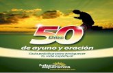 Día Mes Año - · PDF fileDía Mes Año _____ Pág. 3 Introducción Este manual de 50 Días de Ayuno y Oración, fue elaborado como una guía práctica para cada miembro de iglesia