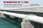 Sistemas Wax-Tape - tuberias.infotuberias.info/template/pdf/Catalogo Sistema Wax Tape.pdf · Wax-Tapes de Trenton, como cinta #2A, funcionan en situaciones de acceso limitado, tales