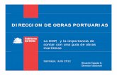 La importancia de una Guía para el diseño y la ... · PDF file‐REPOSICIÓN ESPIGONES RIO TIRÚA ... Guía para el diseño y construcción de obras Marítimas