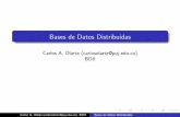 Bases de Datos Distribuidas - PUJCatlas.puj.edu.co/~caolarte/puj/cursos/cc100/files/clases/... · Replica y fragmentaci´on: Replicar fragmentos o fragmentar r´eplicas Carlos A.
