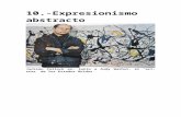 Web view10.-Expresionismo abstracto. Jackson Pollock es, junto a Andy Warhol, el “art-star” de los Estados Unidos. La obra Nº 5, es quizás la más icónica