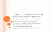 TEMA 1: La psicología como ciencia: objeto y método · PDF filela introspección y la asociación libre por parte del sujeto y la interpretación por parte del psicólogo ... GESTALT