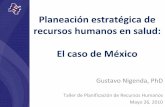 Planeación estratégica de recursos humanos en salud: El ...new.paho.org/hq/dmdocuments/2010/planeacion-estrategica-mexico.pdf · La planeación estratégica es sistemática, en