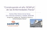 01 Construyendo el año SEMFyC de las ER -   · PDF fileSíndrome de Wolfram. Coordinadora del equipo multidisciplinar Wolfram, Hospital La Inmaculada, Huércal-Overa, Almería.