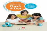 Iniciarse con Dash para mentes educativos · PDF fileDash & Dot son dos robots educativos que impulsan el aprendizaje del alumnado a ... smartphones iOS y Android con Bluetooth 4.