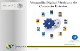 Ventanilla Digital Mexicana de Comercio Exteriorclaa.org.mx/pdf/taller.pdf · Certificados Acuicola Certificados Fitosanitaria ... ACUERDO por el que se establece el módulo de requisitos