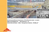 Cimentaciones Estancas con Hormigon, Juntas y …@@@sika construcción... · Cimentaciones Aparcamientos Estaciones de metro Bodegas Embalses y depósitos de agua Estructuras marinas