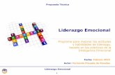 Liderazgo Emocional - pozueta.com EMOCIONAL.pdf · • El liderazgo emocional se basa en el desarrollo de las emociones clave que todo ... los colaboradores definiendo con claridad