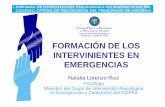 FORMACIÓN DE LOS INTERVINIENTES EN  · PDF fileFORMACIÓN DE LOS INTERVINIENTES EN EMERGENCIAS Intervinientes en emergencias Alta vulnerabilidad a factores de estrés y