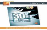 LIBRO + CD - play-music. · PDF file30 toques de piano para principiantes CONTENIDO Este libro destinado a los pianistas principiantes abarca 30 toques fáciles de tocar. Les permiten