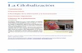 !! La Globalización · PDF fileLa Globalización 1.Introducción 2.Características 3.Tecnologías de la información y la Comunicación 4.Corrientes migratorias 5.Balance de la
