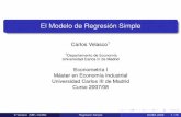 El Modelo de Regresión Simple - Departamento de Economía · PDF filese puede observar: pero es una pregunta que hay que plantearse para interpretar el modelo. C Velasco (MEI, UC3M)