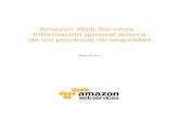 Amazon Web Services Información general acerca de los ... · PDF fileSeguridad de la red 9 Acceso de AWS 14 Principios sobre el diseño seguro ... potentes controles de AWS para mantener