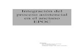 Integración del proceso asistencial en el anciano · PDF fileAutores: Mª Solange Amor Andrés Rosa Daimiel Bello Hospital Virgen del Valle (Toledo) Integración del proceso asistencial