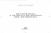TECNOLOGÍA Y MARGEN DE REFINO DEL PETRÓ · PDF fileCálculo de rendimientos y propiedades de los productos a hydros-kimming
