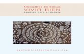Alternativas Sistémicas VIVIR BIEN · PDF filede los pueblos indígenas andinos, una filosofía, un paradigma civilizatorio, una “ética cósmica”, una cosmovisión? Después