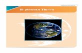 El planeta Tierra - inicioprofesorantoniocarrillo.weebly.com/.../1/26417862/elplanetatierra.pdf · na. Hoy sabemos que la Tierra no es plana, pero tampoco perfectamente redonda. De