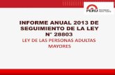 LEY DE LAS PERSONAS ADULTAS MAYORES - ESTRUCTURA DEL INFORME ANUAL 2013 DE ... el MINSA en el marco del “Plan de Intervención para la Rehabilitación Oral ... MINSA: CÍRCULOS /CLUBES
