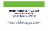 MINISTERIO DE TRABAJO Resolución 1409 (23 de Julio de · PDF fileen alturas en nivel avanzado o tener certificado de competencia ... observación a los mismos por parte del coordinador
