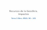 Recursos de la Geosfera. Impacto - Bachillerato – Ciencias · PDF fileFORMACIÓN (PÁG. 92 LIBRO) ... En las centrales de ciclo combinado, la energía térmica del combustible (gas