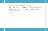 NORMAS TÉCNICAS ICONTEC PARA TRABAJOS  · PDF filenormas tÉcnicas icontec para trabajos escritos en word 2007 guÍa de apoyo 06/07/2013 iq ameyder mg