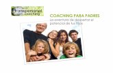 COACHING PARA PADRES - coaching- · PDF filepara integrar en ti el poderoso arte de educar desde el Coaching. ¡Este NO es el típico curso para padres! Módulo 1-El Coaching Educativo