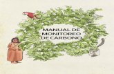 MANUAL DE MONITOREO DE CARBONO - …awsassets.panda.org/downloads/guia_de_carbono_final.pdf · CAPÍTULO II : MEDICIÓN DE LA BIOMASA PARA EL MONITOREO ... problema ambiental, el