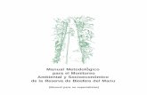 Manual Metodológico para el Monitoreo Ambiental y ... · PDF fileManual Metodológico para el Monitoreo Ambiental y Socioeconómico de la Reserva de Biosfera del Manu. PROYECTO PRO-MANU
