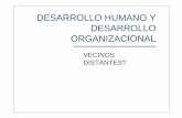 DESARROLLO HUMANO Y DESARROLLO ORGANIZACIONAL · PDF fileEl Desarrollo Organizacional es una nueva ... básicamente un enfoque interdisciplinario, a través de una estrategia educativa,